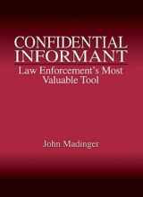 9780849307096-0849307090-Confidential Informant: Law Enforcement's Most Valuable Tool