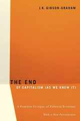 9780816648054-0816648050-The End Of Capitalism (As We Knew It): A Feminist Critique of Political Economy