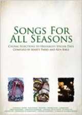 9780834175914-0834175916-Songs for All Seasons: Choral Selections to Highlight Special Days