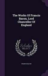 9781354690185-1354690184-The Works Of Francis Bacon, Lord Chancellor Of England