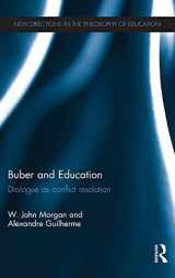 9780415816922-0415816920-Buber and Education: Dialogue as conflict resolution (New Directions in the Philosophy of Education)