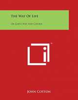 9781498096188-1498096182-The Way of Life: Or God's Way and Course