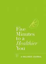 9781783253005-1783253002-Five Minutes to a Healthier You: A Wellness Journal