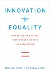 9780262043229-026204322X-Innovation + Equality: How to Create a Future That Is More Star Trek Than Terminator