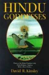 9780520053939-0520053931-Hindu Goddesses: Visions of the Divine Feminine in the Hindu Religious Tradition