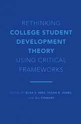 9781620367636-1620367637-Rethinking College Student Development Theory Using Critical Frameworks