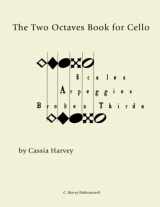 9780615783673-0615783678-The Two Octaves Book for Cello