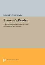 9780691601816-069160181X-Thoreau's Reading: A Study in Intellectual History with Bibliographical Catalogue (Princeton Legacy Library, 929)