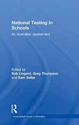 9781138961647-1138961647-National Testing in Schools: An Australian assessment (Local/Global Issues in Education)