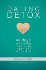 9780997203790-099720379X-Dating Detox: 40 Days of Perfecting Love in an Imperfect World
