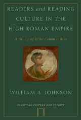 9780199926718-0199926719-Readers and Reading Culture in the High Roman Empire: A Study of Elite Communities (Classical Culture and Society)