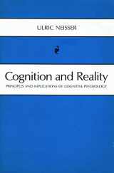 9780716704775-0716704773-Cognition and Reality: Principles and Implications of Cognitive Psychology