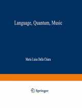 9780792357278-0792357272-Language, Quantum, Music (Synthese Library, 281)