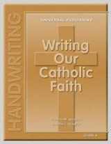 9781931181853-1931181853-Writing Our Catholic Faith (Grade 6)
