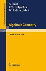 9783540544562-3540544569-Algebraic Geometry: Proceedings of the US-USSR Symposium held in Chicago, June 20-July 14, 1989 (Lecture Notes in Mathematics, 1479)