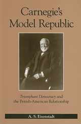 9780791472248-0791472248-Carnegie's Model Republic: Triumphant Democracy and the British-american Relationship