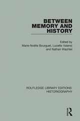 9781138183261-1138183261-Between Memory and History (Routledge Library Editions: Historiography)