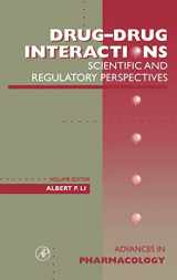 9780120329441-0120329441-Drug-Drug Interactions: Scientific and Regulatory Perspectives (Volume 43) (Advances in Pharmacology, Volume 43)