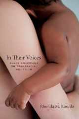 9780231172219-0231172214-In Their Voices: Black Americans on Transracial Adoption