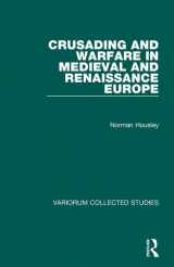 9780860788430-0860788431-Crusading and Warfare in Medieval and Renaissance Europe