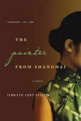 9780393335316-0393335313-The Painter from Shanghai: A Novel