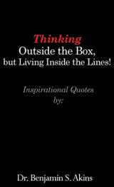 9781644269602-1644269600-Thinking Outside the Box, but Living Inside the Lines!