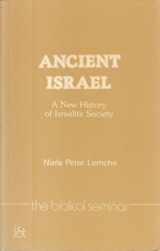 9781850750178-1850750173-Ancient Israel: A New History of Israelite Society (Biblical Seminar, 5)