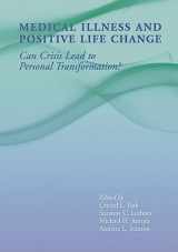 9781433803963-1433803968-Medical Illness and Positive Life Change: Can Crisis Lead to Personal Transformation? (Decade of Behavior)