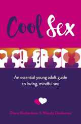 9781789043518-1789043514-Cool Sex: An Essential Young Adult Guide to Loving, Mindful Sex