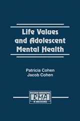 9781138873322-1138873322-Life Values and Adolescent Mental Health (Research Monographs in Adolescence Series)