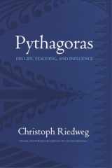 9780801442407-0801442400-Pythagoras: His Life, Teaching, and Influence