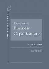 9781640205062-1640205063-Chasalow's Experiencing Business Organizations, 2d (Experiencing Law Series)