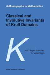 9789401064941-9401064946-Classical and Involutive Invariants of Krull Domains (K-Monographs in Mathematics, 5)