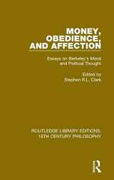 9780367183806-0367183803-Money, Obedience, and Affection: Essays on Berkeley's Moral and Political Thought (Routledge Library Editions: 18th Century Philosophy)