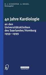 9783642937088-364293708X-40 Jahre Kardiologie an den Universitätskliniken des Saarlandes/Homburg 1959 – 1999 (German Edition)