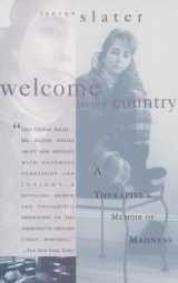 9780385487399-0385487398-Welcome to My Country: A Therapist's Memoir of Madness