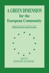 9780714640969-0714640964-A Green Dimension for the European Community: Political Issues and Processes