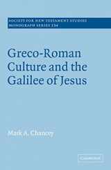 9780521091442-0521091446-Greco-Roman Culture and the Galilee of Jesus (Society for New Testament Studies Monograph Series, Series Number 134)