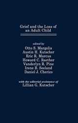 9780275913045-027591304X-Grief and the Loss of an Adult Child (The Foundation of Thanatology Series)