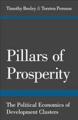 9780691152684-0691152683-Pillars of Prosperity: The Political Economics of Development Clusters (The Yrjö Jahnsson Lectures)