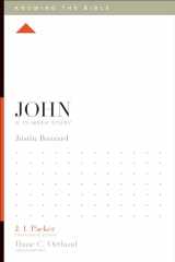 9781433534522-1433534525-John: A 12-Week Study (Knowing the Bible)