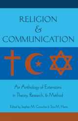 9781433112881-1433112884-Religion and Communication: An Anthology of Extensions in Theory, Research, and Method