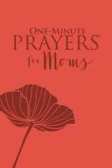9780736966641-0736966641-One-Minute Prayers for Moms (Milano Softone)