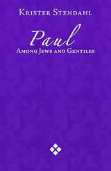 9780800612245-0800612248-Paul Among Jews and Gentiles and Other Essays