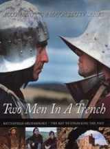 9780718144746-0718144740-Two Men in a Trench : Battlefield Archaeology - The Key to Unlocking the Past