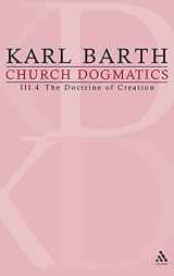9780567090348-0567090345-The Doctrine of Creation: The Command of God the Creator (Church Dogmatics, vol. 3, pt. 4)