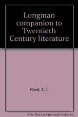 9780582362055-0582362059-Longman Companion to Twentieth Century Literature