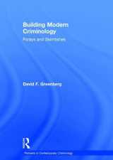 9780754628743-0754628744-Building Modern Criminology: Forays and Skirmishes (Pioneers in Contemporary Criminology)
