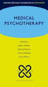 9780199608386-0199608385-Medical Psychotherapy (Oxford Specialist Handbooks in Psychiatry)