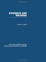 9780415474818-0415474817-Evidence and Meaning: Studies in Analytic Philosophy